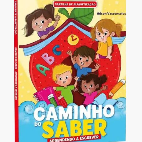 Cartilha de Alfabetização Caminho do Saber - Aprendendo a Escrever