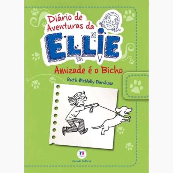 Diário de aventuras da Ellie - Amizade é o bicho