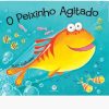 Livro O peixinho agitado